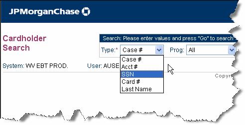 Clicking on the arrow to the right of the TYPE box will display the options. Click on your choice, Case #, Last Name, Card #, SSN or Acct #.