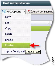Host Administration Chapter 9 Figure 9-4 Disabling a Host Editing Host Settings Procedure Step 1 From the Host Administration page,