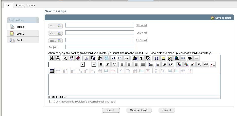 1. Click Compose New. The New Message screen opens. New Message screen 2. Click the To button to select recipient names from a list in the Address Book. 3.
