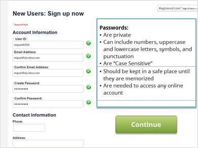 After choosing a username and password, make sure you write it down and keep it in a safe place until