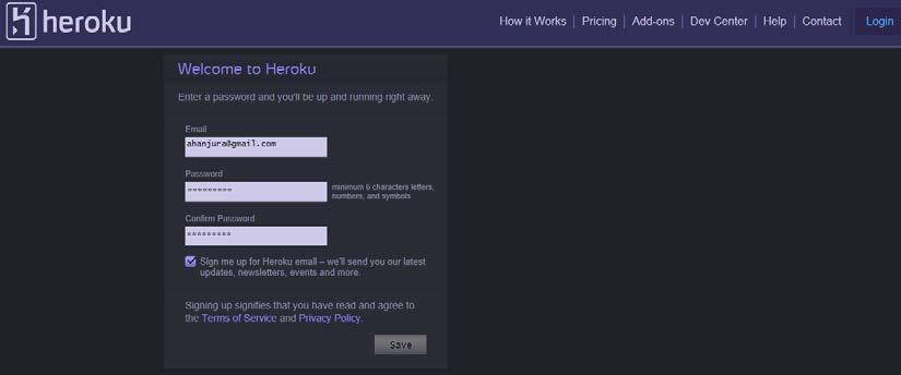 Hello Heroku Once you have entered an e-mail address, you need to validate your credentials by logging in to your e-mail account and verifying your account credentials for Heroku.