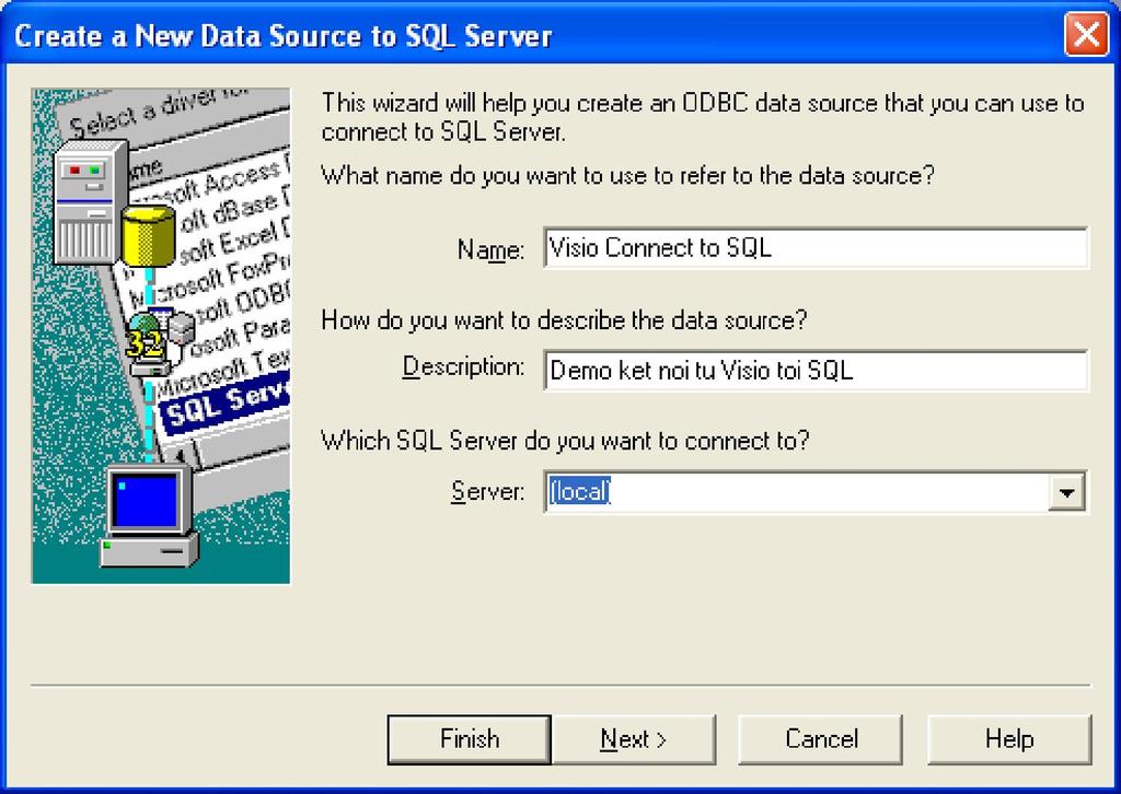 Desc : Chú thích Server : tên máy chủ cài SQL server mà ta muốn kết nối (local là ngầm định SQL server cài chính trên máy của bạn)