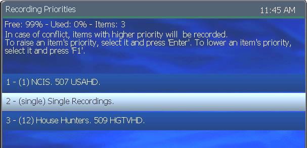 In the Main Menu, select My DVR > Priorities. Programs scheduled for recording display in a list.
