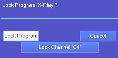 Select the program to lock, or any program in the channel to lock, and press OK.
