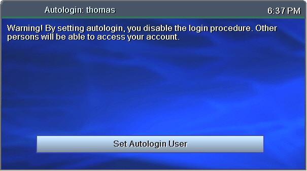 6. Account Services Set Autologin When you set Autologin, the login procedure becomes disabled and no password is required.