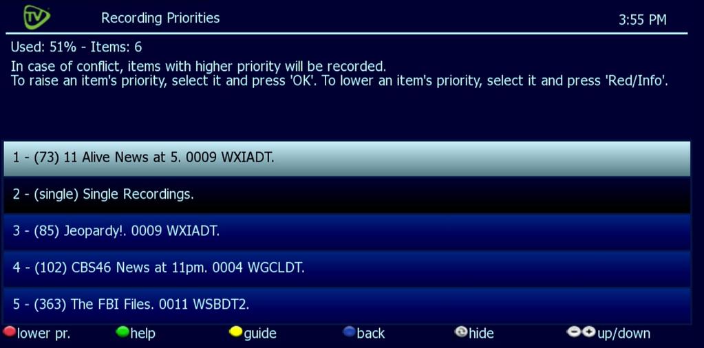 Set Recording Priorities If the number of recordings scheduled at one time is more than your DVR allows, use this option to choose which program to record.