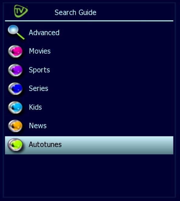 Autotunes Search You can also use this same process to search for your scheduled Autotunes. 1. Navigate to Main Menu 2. Navigate to TV Channels 3.