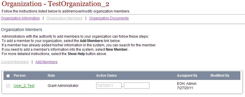 5) After clicking the Add Members tab, the Organization s Grant Administrator should first search for the person that he or she wishes to add by typing in part of the user s name into the Person