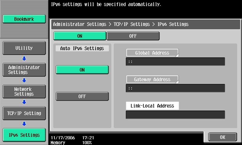 Network Settings 4 IPv6 Settings Specify the settings for using IPv6 addresses. Settings can be specified for the following.