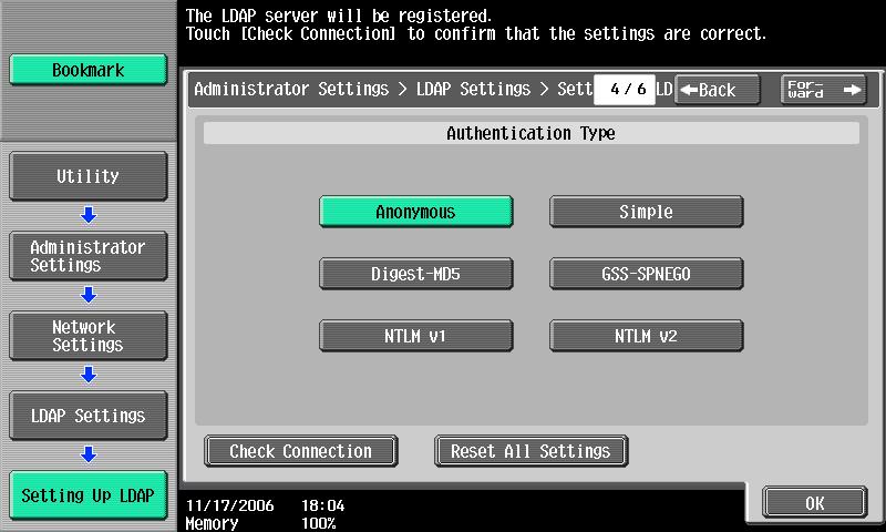 Network Settings 4 11 Specify the desired settings. Select the authentication method that is used by the LDAP server being used.