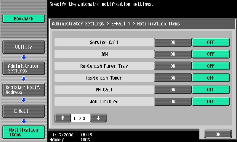 Network Settings 4 Notification Item Specify the conditions when notification of the machine s status is sent. 1 Touch [Notification Item] in the address setting screen.