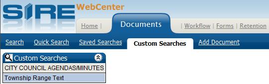 51 Performing Custom Searches 1. From anywhere within the Document Tab, click the Custom Searches link. 2.