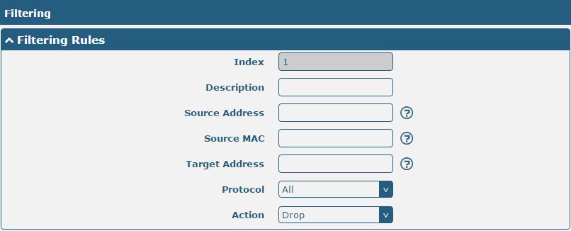 Filtering Default Filtering Policy Enable Remote SSH Access Enable Local SSH Access Enable Remote Telnet Access Enable Local Telnet Access Enable Remote HTTP Access Enable Local HTTP Access Enable
