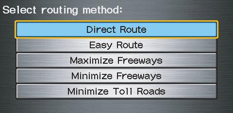 Changing the Routing Method The system lets you select the way you want to drive to your destination. Select the desired method using the CHANGE METHOD scroll bar back ( ) or forward ( ) buttons.