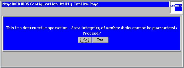 Chapter 2 Using WebBIOS 4 Select "Del" in "Operations" and click [Go]. 1. Click here to select 2. Click A confirmation window appears. 5 Click [Yes]. The logical drive is deleted.