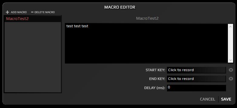 Text macros To create a new (text) macro click on add macro and name it. Then write the text you want to store in the box.