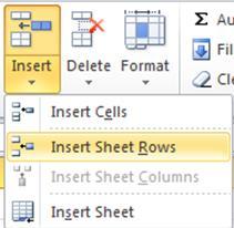 2. INSERT AND DELETE ROWS AND COLUMNS Rows and columns can be inserted at any position in a spreadsheet.
