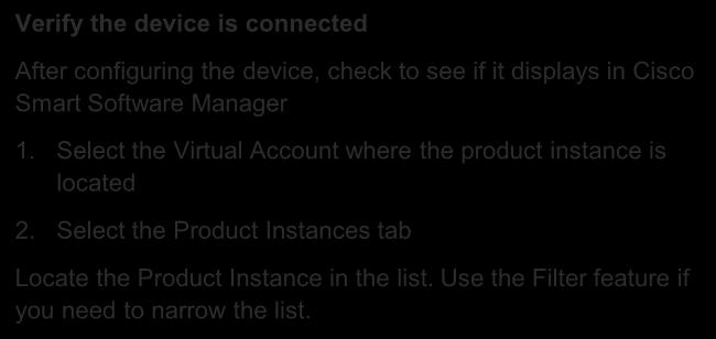Register A Product Instance Step 4 - Verify the device is connected 1 2 Verify the device is