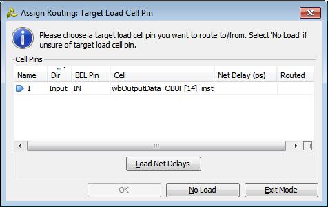 Step 5: Using Manual Routing to Reduce Clock Skew Figure 44: Target Load Cell Pin Dialog Box 7. Select the load cell pin, and click OK.