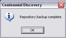 Centennial Discvery 2005 3. When the backup is cmplete, ensure the file is kept in a safe lcatin. 4. Backup the fllwing files and flders: The Cntrl subflder frm the Discvery installatin path.