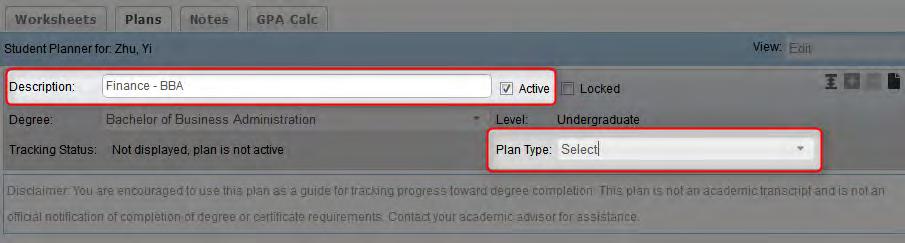 Before creating a plan, be sure the student s academic goals are as accurate as possible in Banner and that the student s