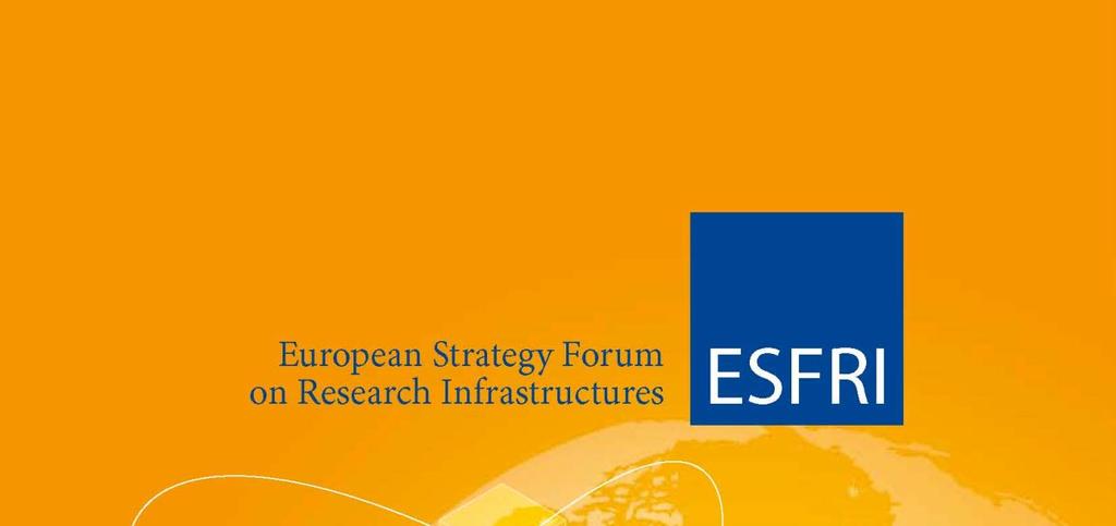 ESFRI ESFRI Strategy Forum with a consulting role to EU Wide