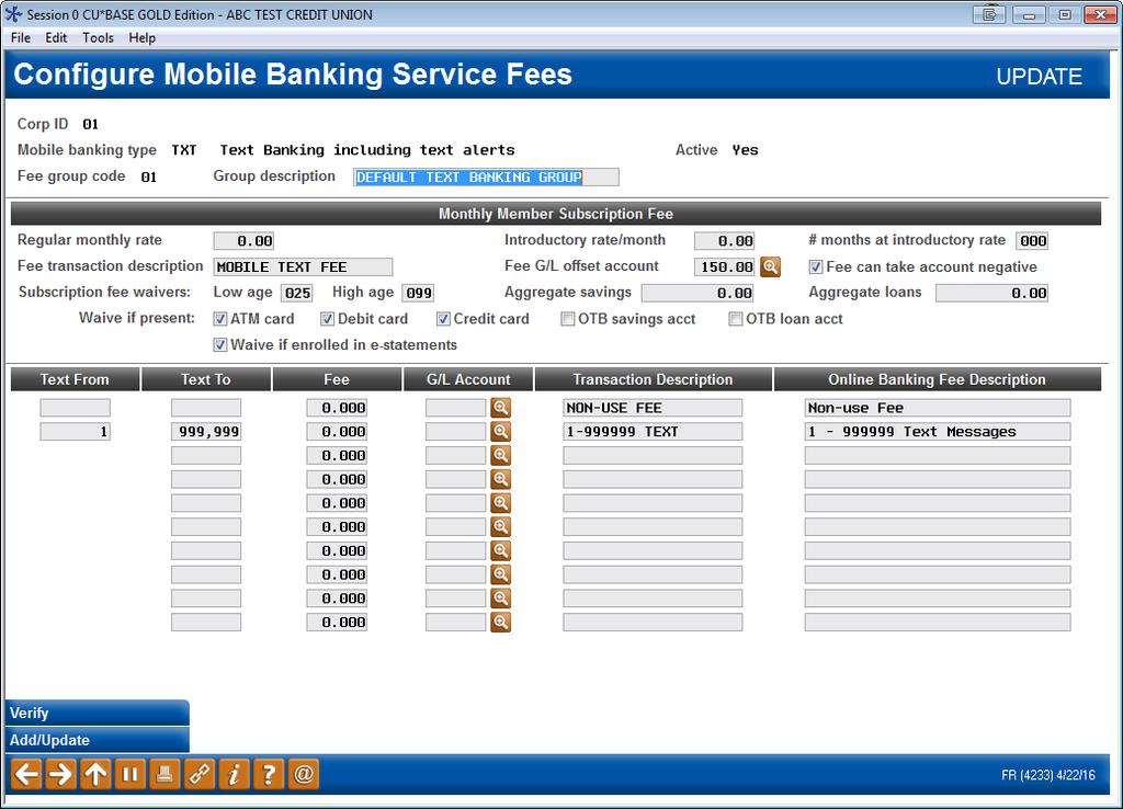 6. At this point you have not configured your credit union-defined fees. Select the 01 Default Text Banking Fee Group group (that is shown by default) and use Select.