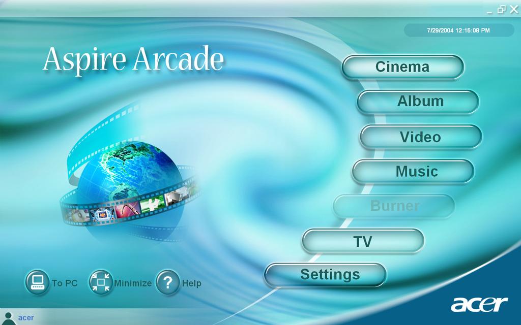 60 Software English Windows Arcade Aspire Arcade is an integrated player for music, photos, DVD movies, and videos. To watch or listen, click a content button (e.g. Music, Video, etc.