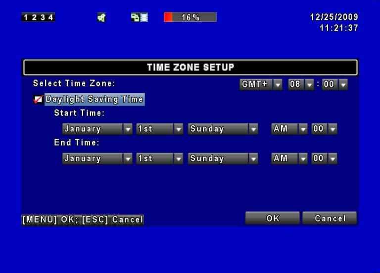 5.9.2.2 Time Zone Setup In time zone setup, users can change the time zone and activate Daylight Saving Time function according to your DVR location.