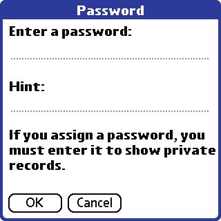 Managing Applications Assigning and Editing Passwords You can assign a password to protect your private records and to lock your handheld.