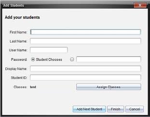 Click Add after entering each class name. Click Next after all the classes have been added. 3. Click Add Student to manually create student accounts at this time.