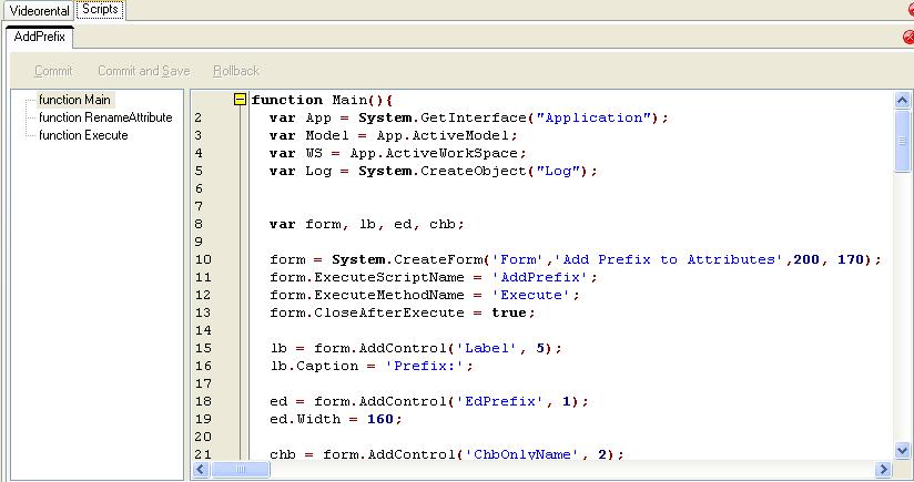 9. Double-click the macro to open Script Editor. Modify the default code. function Main() var App = System.GetInterface("Application"); var Model = App.ActiveModel; var WS = App.