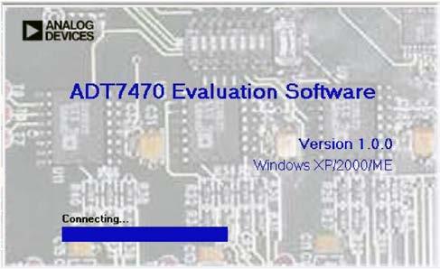 EVAL-ADT7470EB EVALUATION BOARD SOFTWARE The software allows the ADT7470's functions to be controlled from the PC via an easy to use interface operating under the Windows environment.
