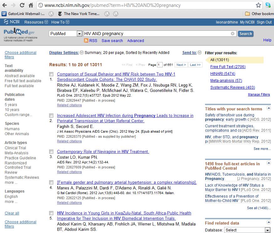 In PubMed, these are the results for the search for HIV AND pregnancy.