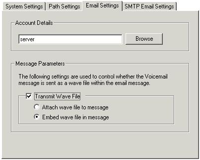 3.2.3 Email Settings You can configure certain email settings such as the account to use for email and the way in which.wav files are transmitted. To configure email settings: 1.