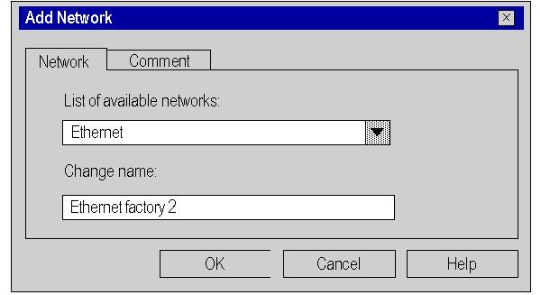The Add Network screen appears: 2 Choose Ethernet in the List of available networks and choose a meaningful name for your selection: Note: If desired, a comment may be added by