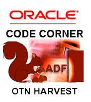 ADF Code Corner Oracle JDeveloper OTN Harvest Abstract: The Oracle JDeveloper forum is in the Top 5 of the most active forums on the Oracle Technology Network (OTN).