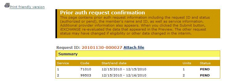 Prior Auth Confirmation 1. Click the Print friendly version link. The print friendly version of the request confirmation displays.
