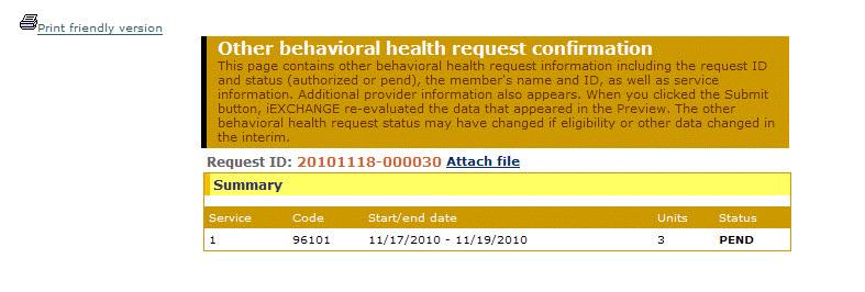 Other Behavioral Health Confirmation for DSM IV 1. Click Print friendly version. The print friendly version of the request confirmation displays. 2. Click Print this page.