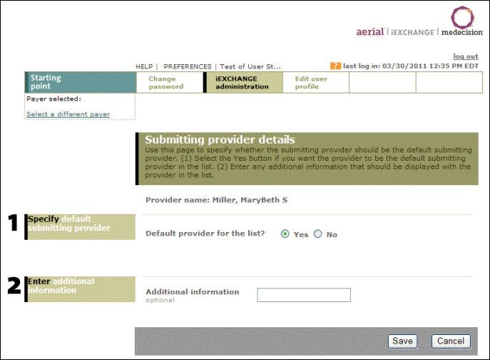 Aerial iexchange Maintenance 2. Click Edit, located at the bottom of the Submitting provider summary page. The Submitting provider details page displays. 3.