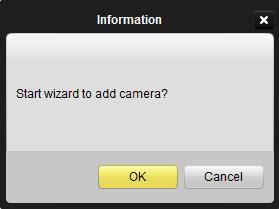 3.4Import Camera Wizard After registration and login, the following message box will pop up: Figure 3.