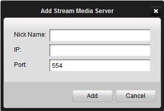 Figure 4.6Manage Stream Server And then click Add, the configure dialog box will pop up as below. Figure 4.
