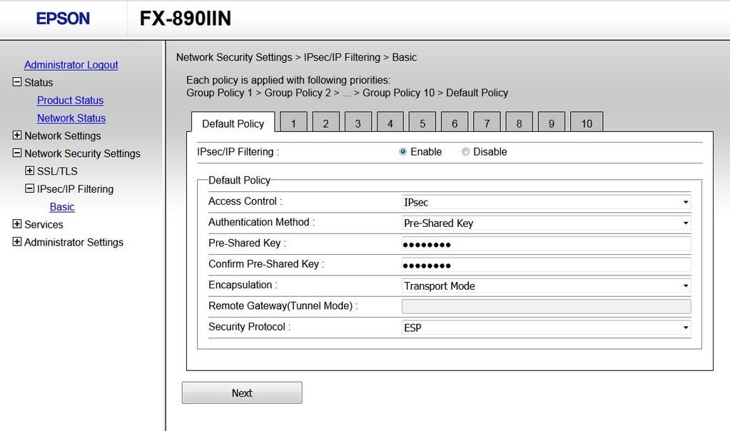 Security Settings To filter traffic, configure the default policy. The default policy applies to every user or group connecting to the printer.