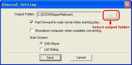 General Settings General settings Dialog Overview: 1) : Output folder setting. 2) :If you check this setting, ZC DVD Ripper Platinum will fast forward to DVD main movie when you add a DVD.