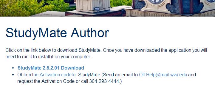 Click on the link for StudyMate Author. 5. Click on the link to download the software. ITSHelp@mail.wvu.edu to 6.