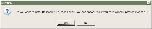 Choose Yes or No for the Respondus Equation Editor.