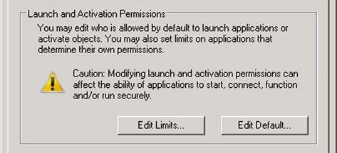 Click OK to close the Access Permission dialog. 6 6. Click Edit Default in the Launch and Activation Permissions section. The Launch and Activation Permission dialog opens. 7.