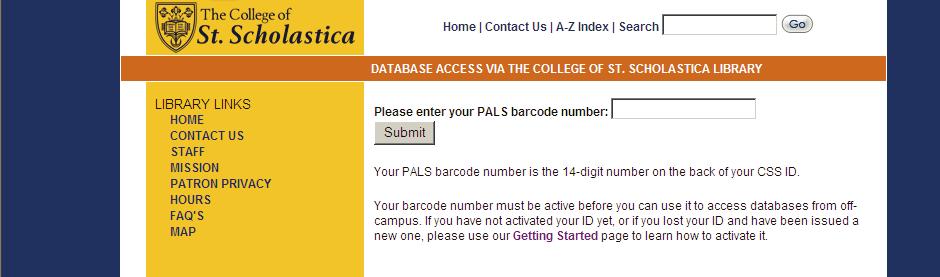 5. Type your Library barcode in, and click submit. (Your library barcode is found on the back of your student ID). **NOTE: Your Library barcode must be active.