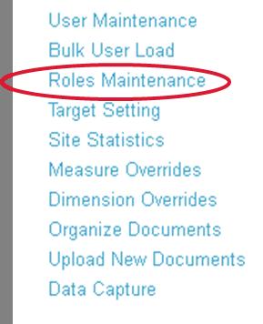 2. Go to Roles Maintenance. You can use User Maintenance if you are unsure of the role that your desired user has. 3.