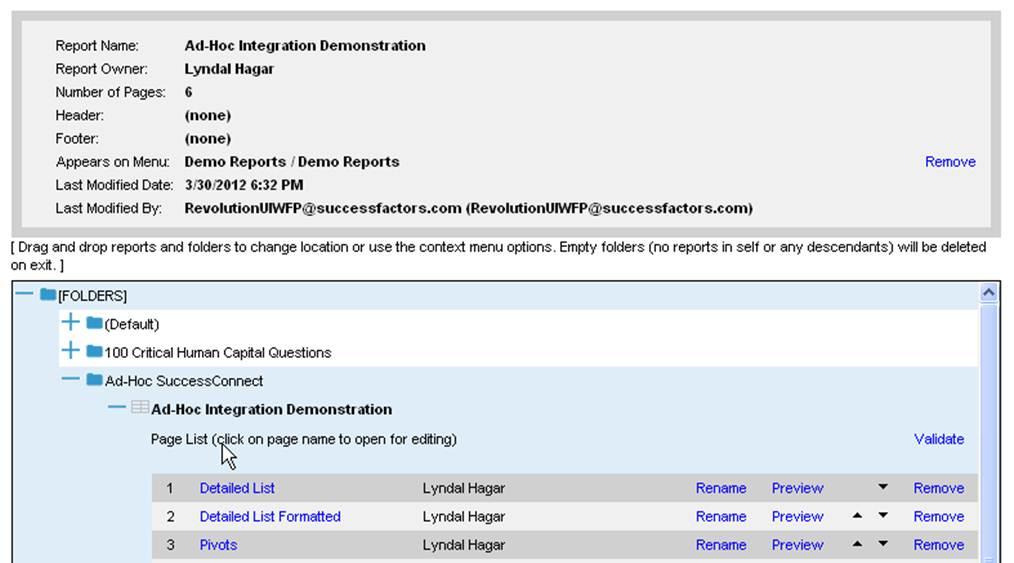 The Report Owner or individual Page Owner can be changed by using File Edit Ownership.